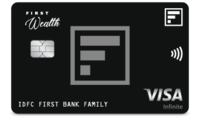 Lifetime free FIRST Wealth Credit Card from IDFC FIRST Bank for select users