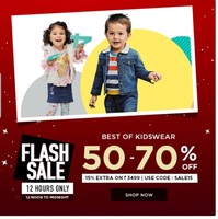 Lifestyle 12 hours Flash Sale | Flash 50-70% Off on Best of Kids Wear + Extra 15% off on Rs. 3499 or More