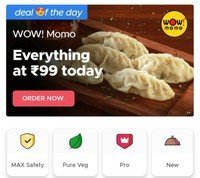 Everything @99 Zomato wow momo [may be location specific]