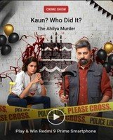 Kaun who did it E15 The Ahilya Murder win Redmi 9 Prime Smartphone 1 winner, GVs and SCs