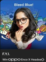 Flipkart For Your Information E12 Bleed Blue! win Oppo Enco X Bluetooth Headset 2 winners GVs and SCs