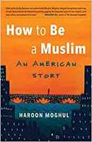How to Be a Muslim: An American Story 