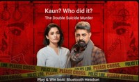 Flipkart Kaun Who Did It E24 Double Suicide Murder win boAt Bluetooth Headset 1 winner, GVs and SCs