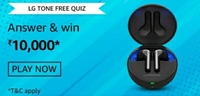 Amazon Lg TONE FREE Quiz answer and win ₹10000*