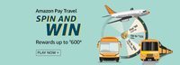 Amazon Pay Travel SPIN AND WIN Rewards up to ₹600