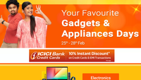 Flipkart Gadgets & Appliances Days(25th - 28th Feb) : Upto 80% off + 10% off via ICICI Credit Cards & EMI Transactions