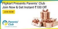 Join Flipkart Parents' Club And Get ₹100 Off on Min Rs.300 Purchase