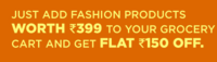 jiomart Flat ₹150 OFF on grocery bill (On purchase of Fashion product worth Rs 399 and more)