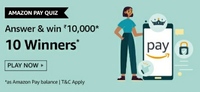 Amazon Pay Quiz Answer and Win ₹10000 (10 winners)
