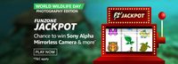 Amazon World Wildlife Day Special Edition - Funzone jackpot Chance to win Sony Alpha mirrorless Camera & more