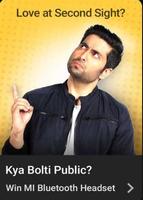 Flipkart Kya Bolti Public E72 Love At Second Sight? Win MI Bluetooth Headset 3 winners, gvs and scs