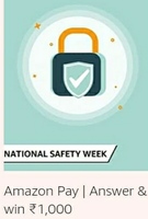 Amazon National Safety Week Quiz Answer And Win 1000 (100 Winners)