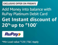 Get  20% Instant discount on adding money upto Rs 100 (via RuPay Platinum debit cards Every Friday)