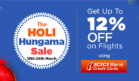 Holi Hungama Sale - Get Upto 12% off on Flights, Hotels, Bus & Outstation Cabs on goibibo for ICICI Credit Card Users
