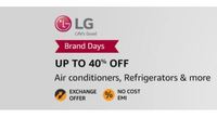 LG Brand Days - Get Up to 40% Off on AC, Refrigerators + Up to Rs.750 Coupon Off 