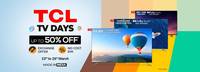 Amazon TCL TV days- Upto 57% off [23-26th march]