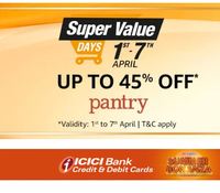 Amazon Super Value Days - Up to 45% Off + 10% Off On ICICI Bank Cards | 4-7 April