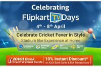  Flipkart TV Days + Get 10% Instant discount using ICICI Bank Card & EMI Transactions (4-8 April)