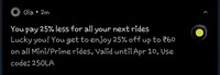 Ola 25% off upto Rs 60 (User Specific)