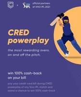 Cred Power Play is On  Win 100% Cashback on your Bill Payment.
