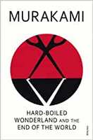 Hard-Boiled Wonderland And The End Of The World Paperback – 28 September 2001