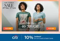 Epic Fashion Sale (29 May - 2 June) Get  40-70% Off + 10% Cashback on Citi Bank Credit/Debit Cards