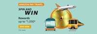 Amazon Pay Travel Spin and Win Rewards UPTO ₹1050