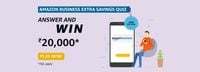 AMAZON BUSINESS EXTRA SAVINGS QUIZ Answer & Win ₹20,000 Pay Balance