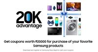 Samsung 20k Advantage - Get Coupons Worth ₹20000 For Purchase Of Your Favorite Samsung Products