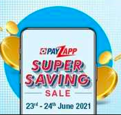 Payzapp Super Savings Sale 23-24 June