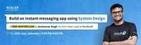 Build Facebook Messenger from scratch: A Free System Design Masterclass on 10th July