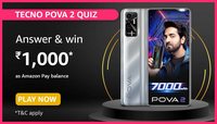 Amazon Tecno POVA 2 Quiz Answer & Win ₹1000 Pay Balance 
