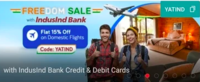 Yatra Freedom Sale with Indusind Bank Debit and Credit cards - Upto 25% off on domestic hotels and domestic flights