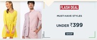 Ajio :- Flash deal Must have styles under ₹399