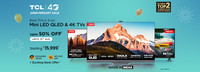 TCL Anniversary sale till 31 August upto 50% off also bank offers