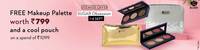 FREE face makeup palette worth Rs.799 and a pouch on a spend of Rs.1099 (1st - 4th Sept)