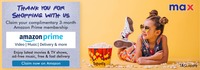 Shop @ Max and get complimentary 3 months Amazon prime membership