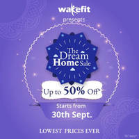 Wakefit The Dream Home Sale : upto 50% off on Products (Starts 30th September) - Lowest prices ever