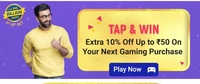 Flipkart TAP & WIN Extra 10% Off Up to ₹50 On Your Next Gaming Purchase 