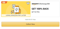100% Back Upto 35 On Recharge/Bill Using Pay Later On Amazon