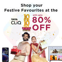 Shop your Festive Favourites at the Tata CLiQ Ten on Ten Sale with upto 80% Off