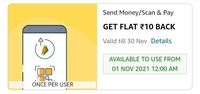 Send Rs.10 & Unlock offer Flat 10 cashback on Send Money (available to use from 01.11.2021)
