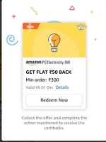 Send money or receive money and collect 50 cashback on min 300 electricity bill payment( user specific)
