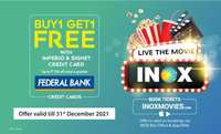 INOX - Buy 1 Get 1 Free Movie Tickets | Federal Bank Credit card