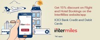 Get 15% discount on flight & hotels booked on intermiles using ICICI Cards