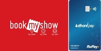 Bookmyshow - Dhani Card - 100% upto 500 cashback or Buy 1 get 1 Free or 20% Off upto INR 150