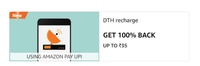Amazon DTH Recharge GET 100% BACK UP TO ₹35