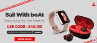 Sail With boAt -  Unbox Saving Flat 150 Off + Extra Rs.50 Off via UPI 