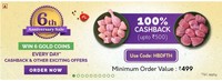 100% Cashback upto 500 , Win 6 Gold Coins  & Offers (Location Specific)