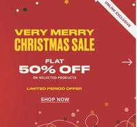 Very Merry Chritsmas Sale : Flat 50% off on Selected Products